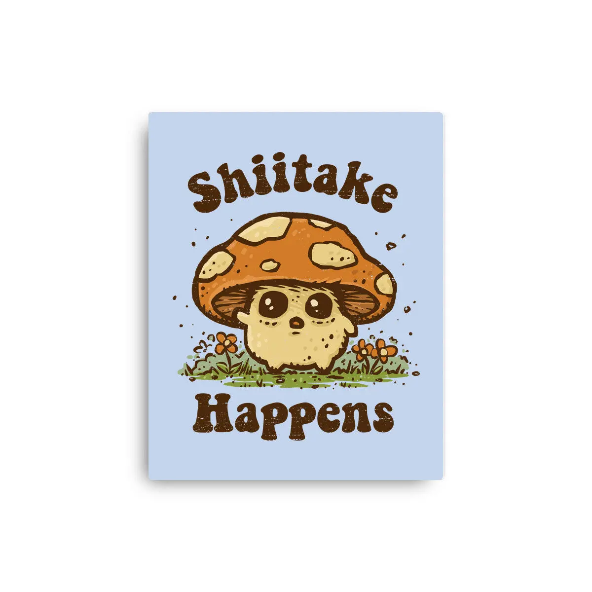 Shiitake Happens 7