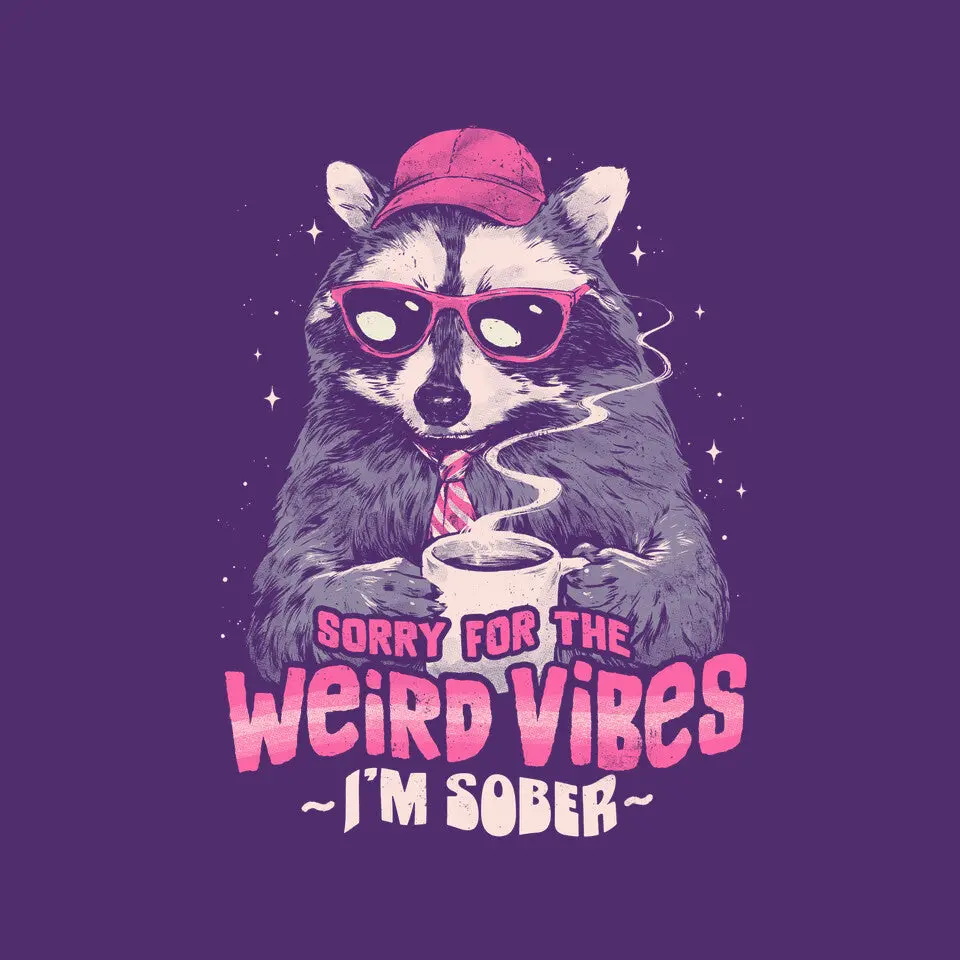 Sorry For The Weird Vibes 9