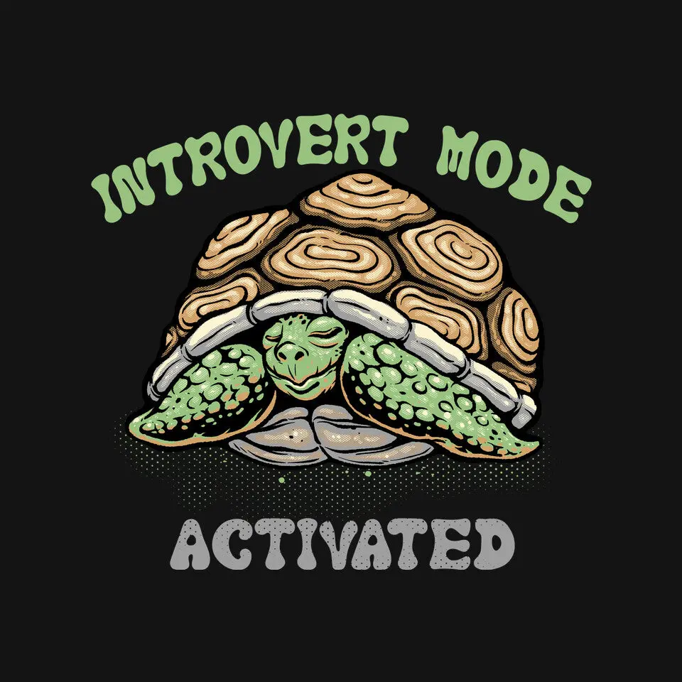 Introvert Mode Activated 4