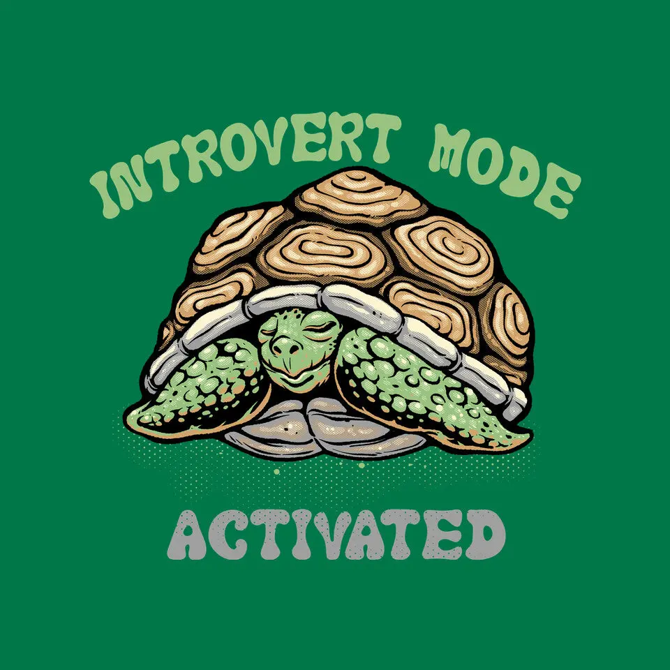 Introvert Mode Activated 12