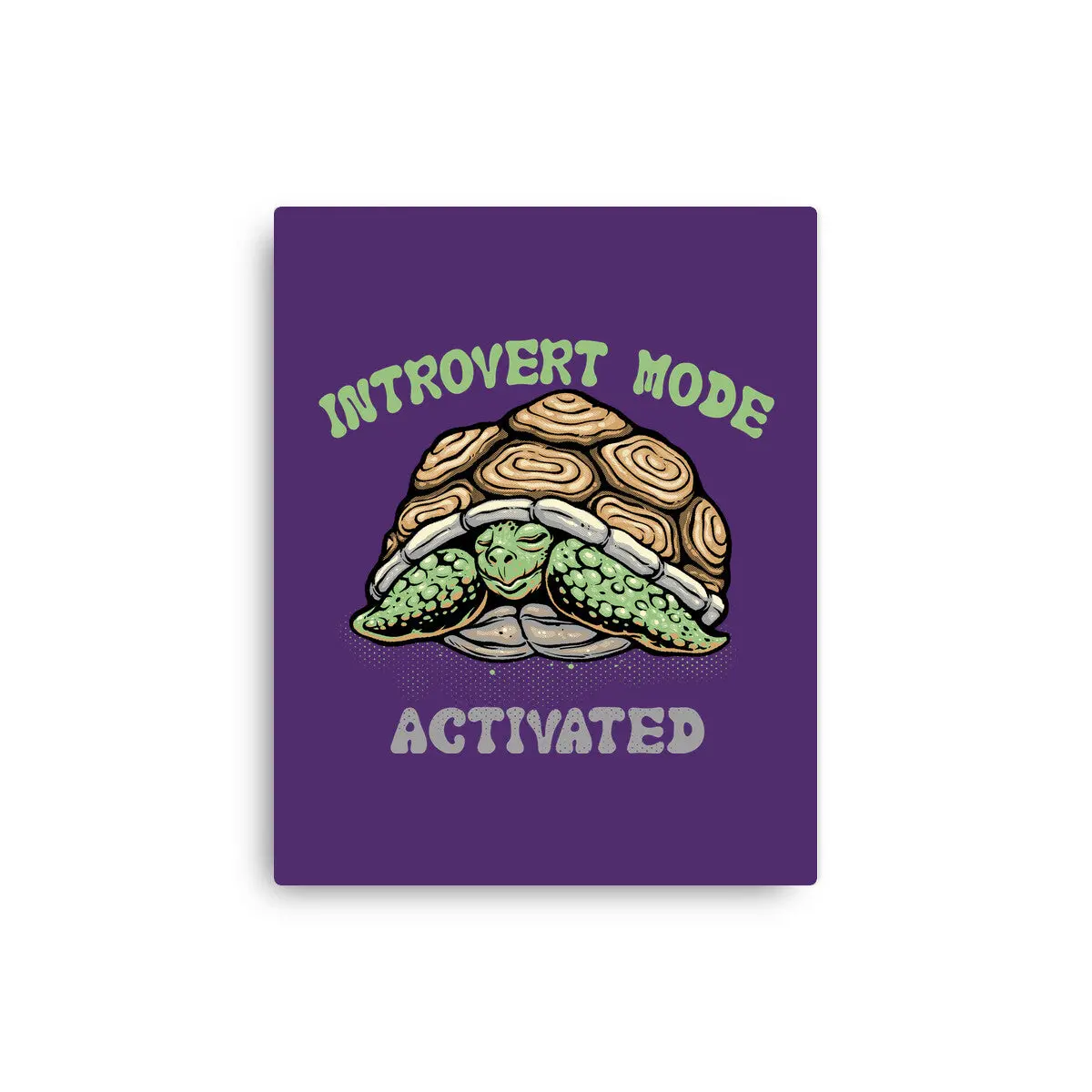 Introvert Mode Activated 10