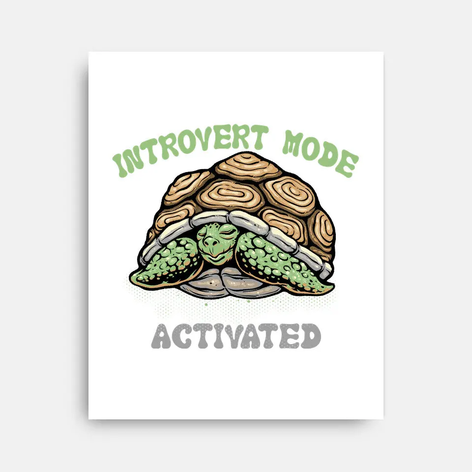 Introvert Mode Activated 8