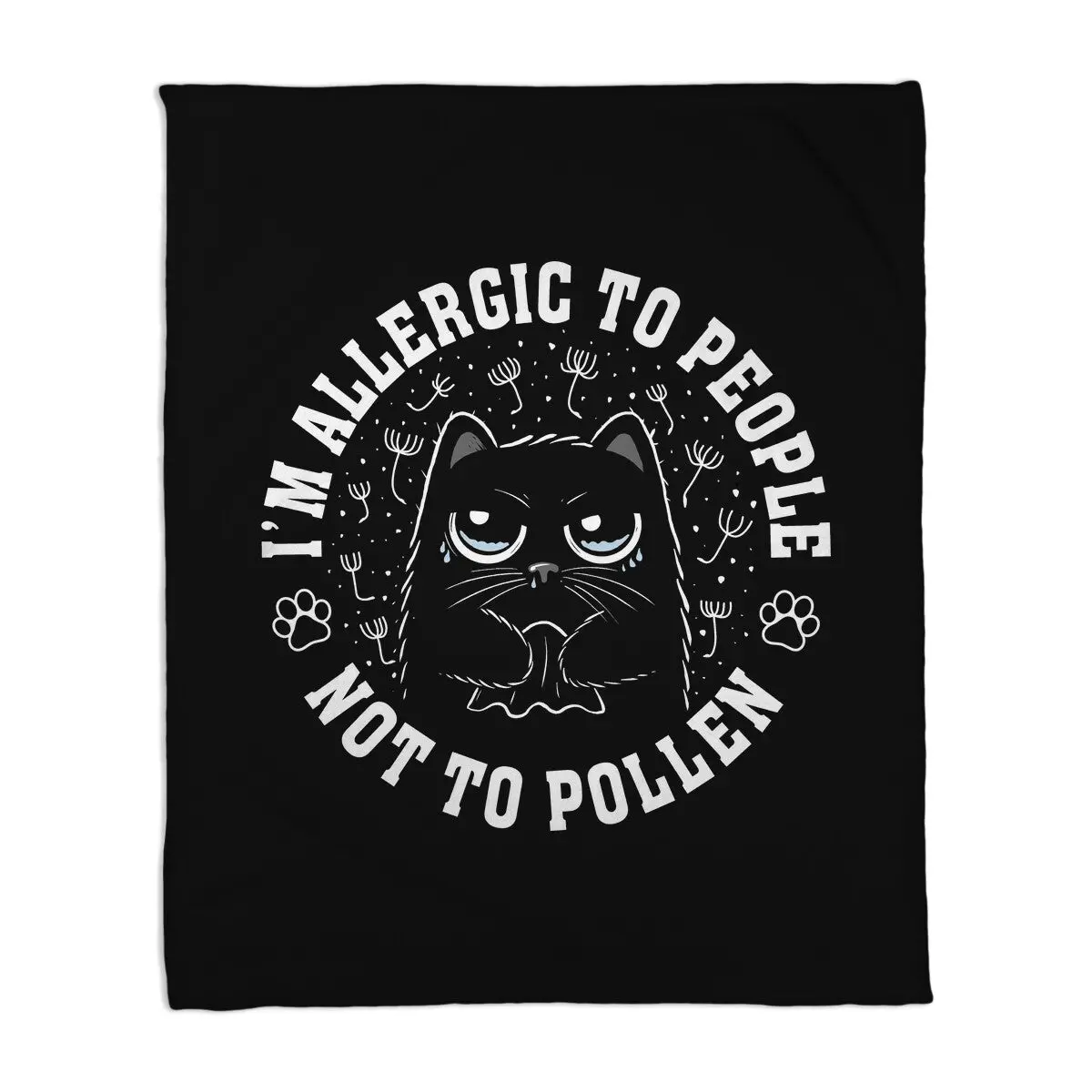 I'm Allergic To People Not Pollen 1