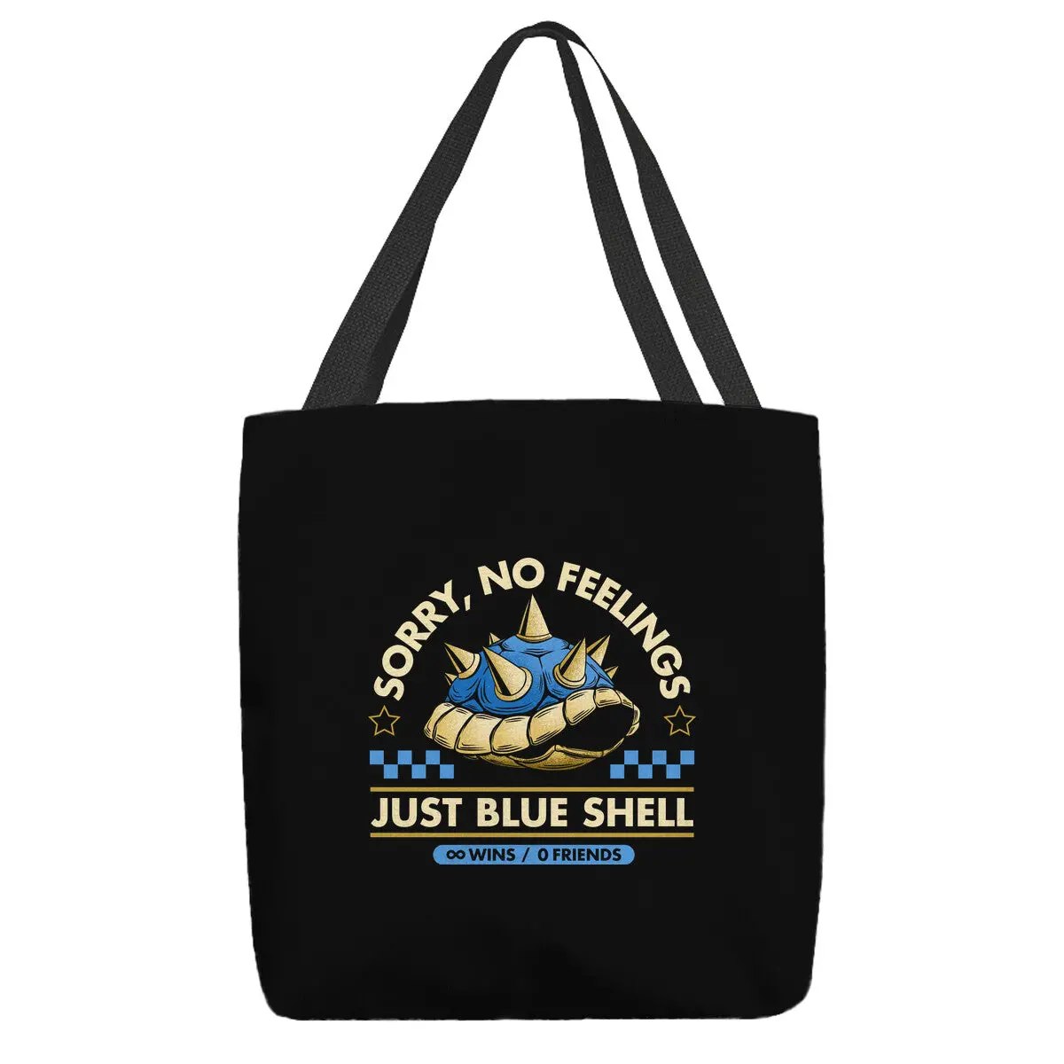 Sorry No Feelings Just Blue Shell 1