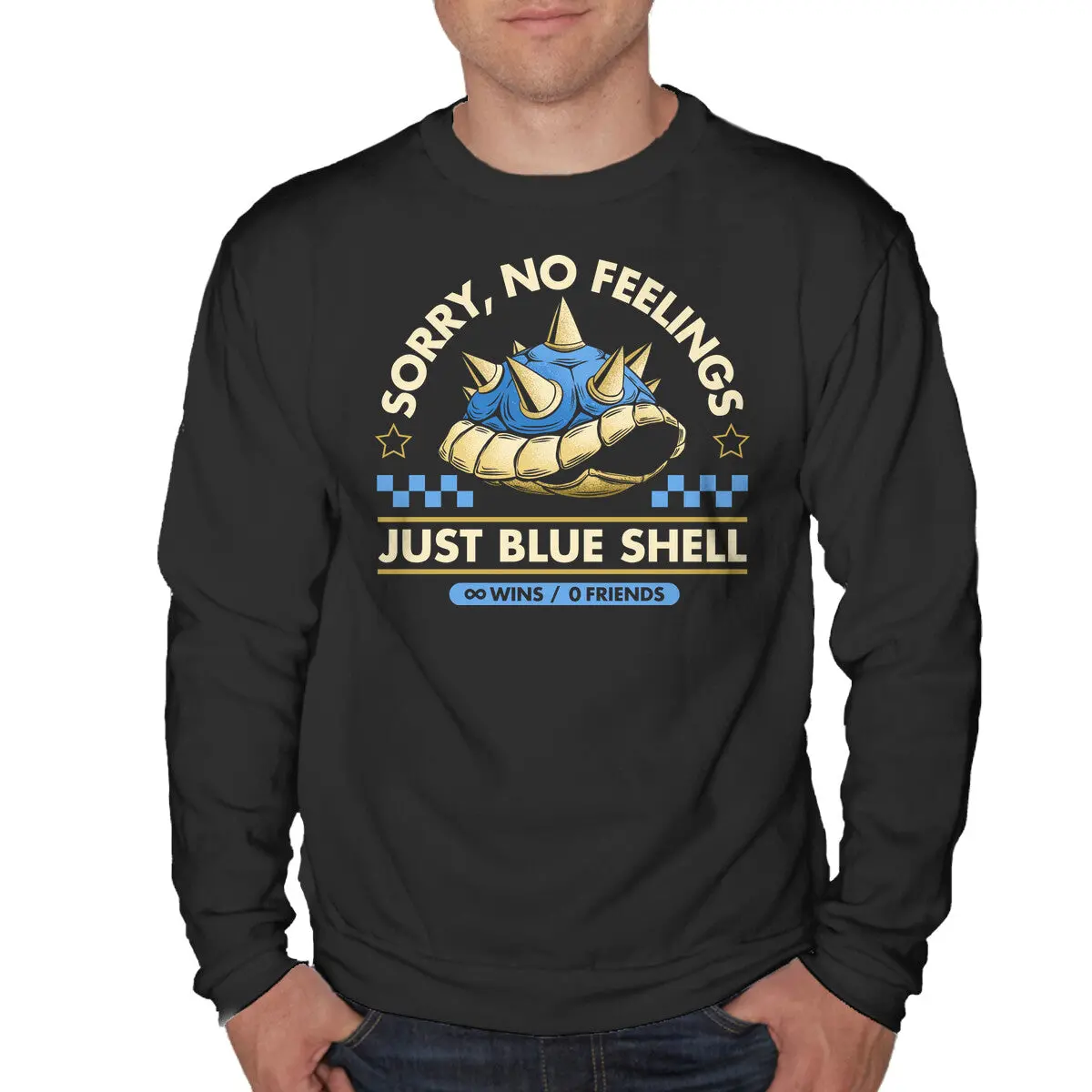 Sorry No Feelings Just Blue Shell 1