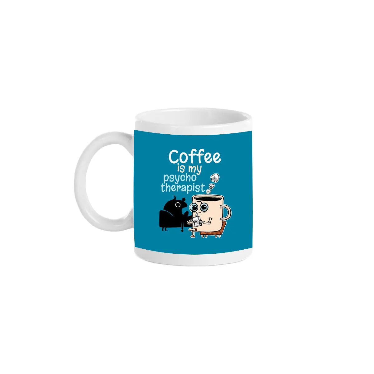 Coffee Is My Psychotherapist 10