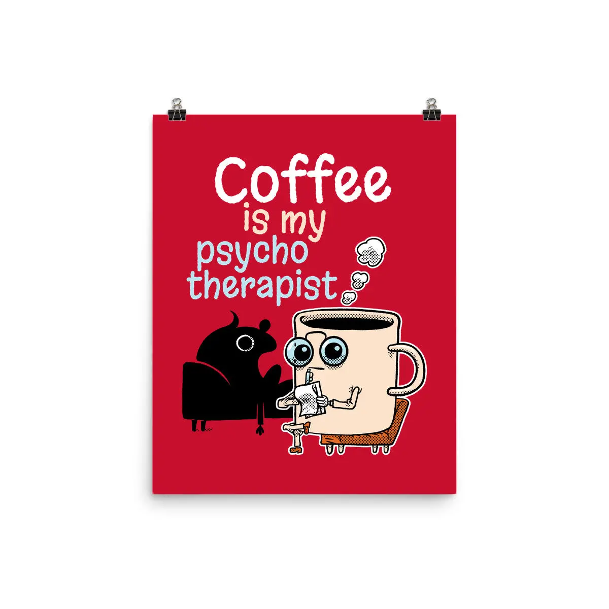 Coffee Is My Psychotherapist 1