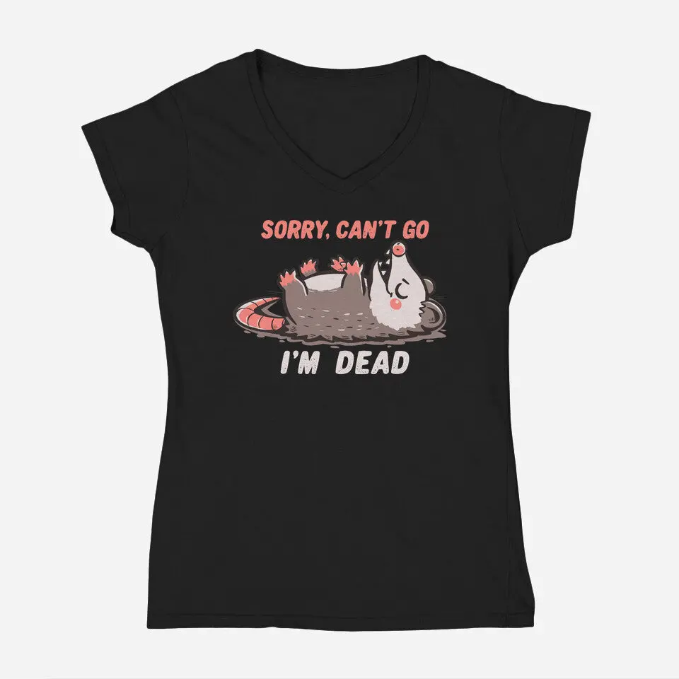 Sorry Can't Go Im Dead 7