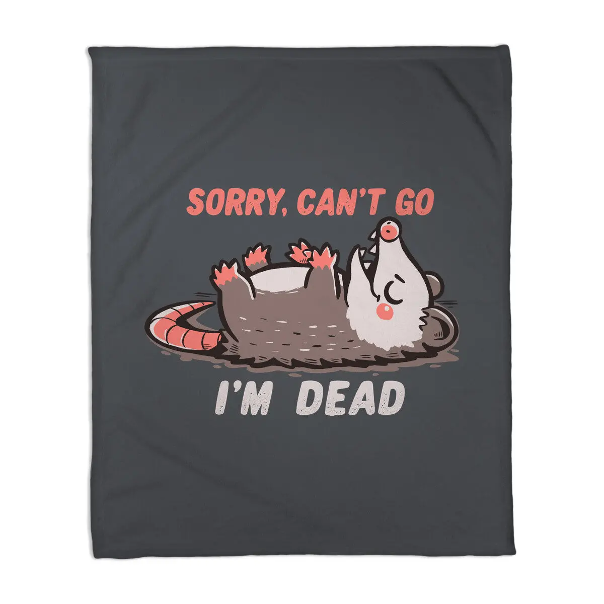 Sorry Can't Go Im Dead 1
