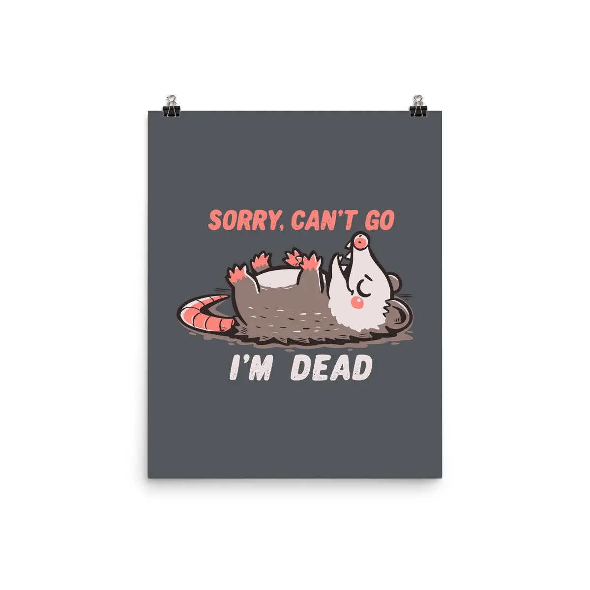 Sorry Can't Go Im Dead 1