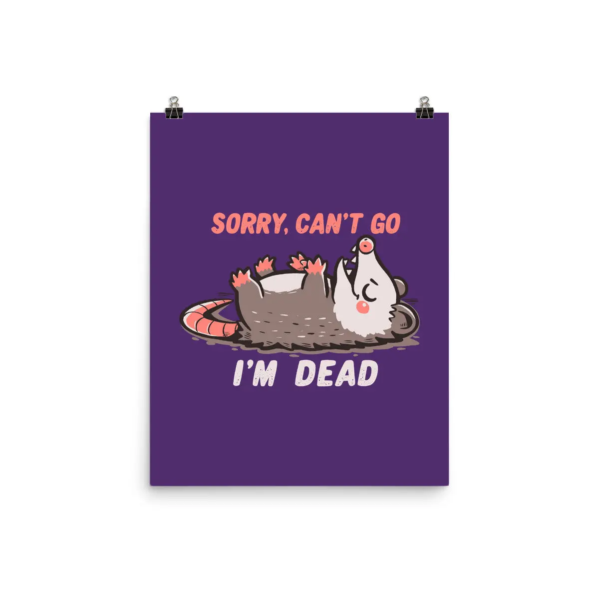 Sorry Can't Go Im Dead 10