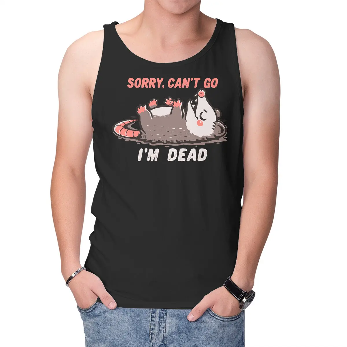 Sorry Can't Go Im Dead 6