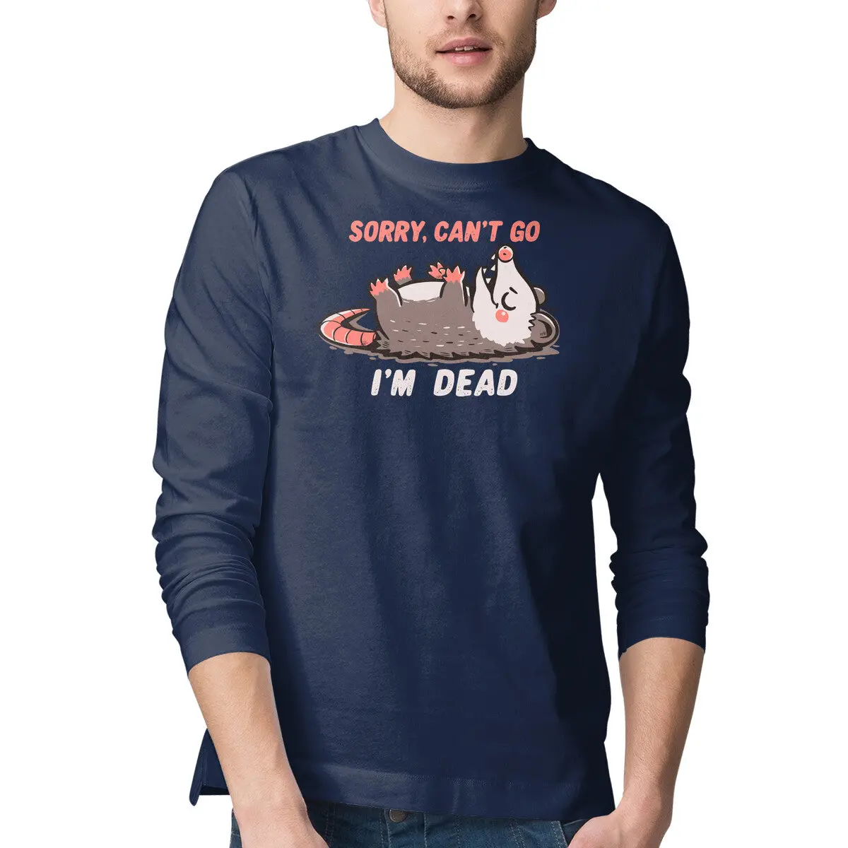 Sorry, Can't Make It—I'm Dead (Humorous Long Sleeve Tee) - Image 7