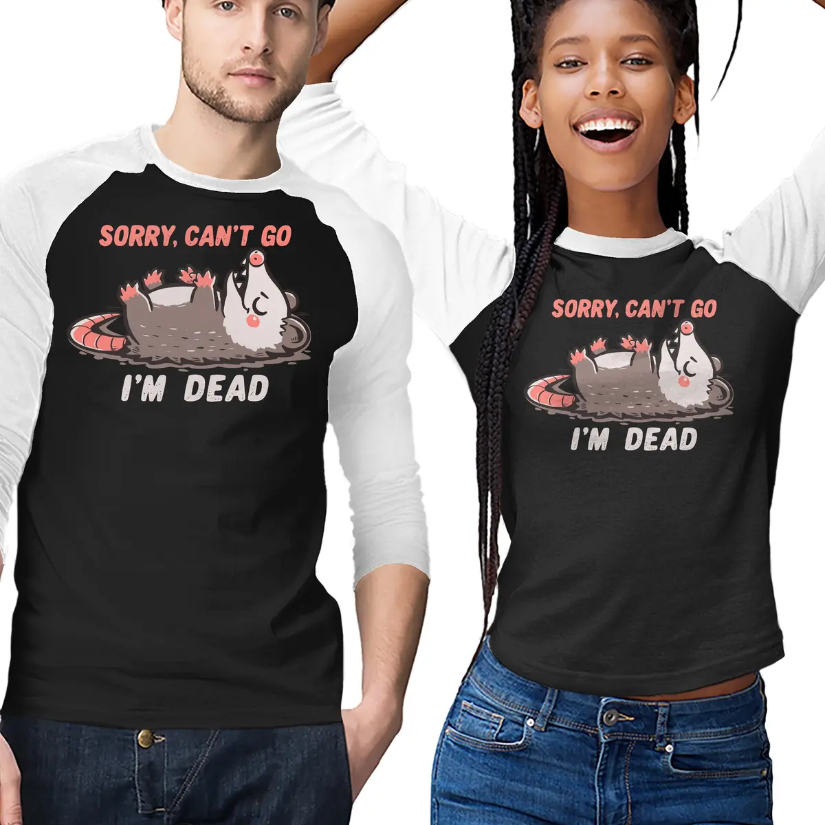 Sorry Can't Go Im Dead 1