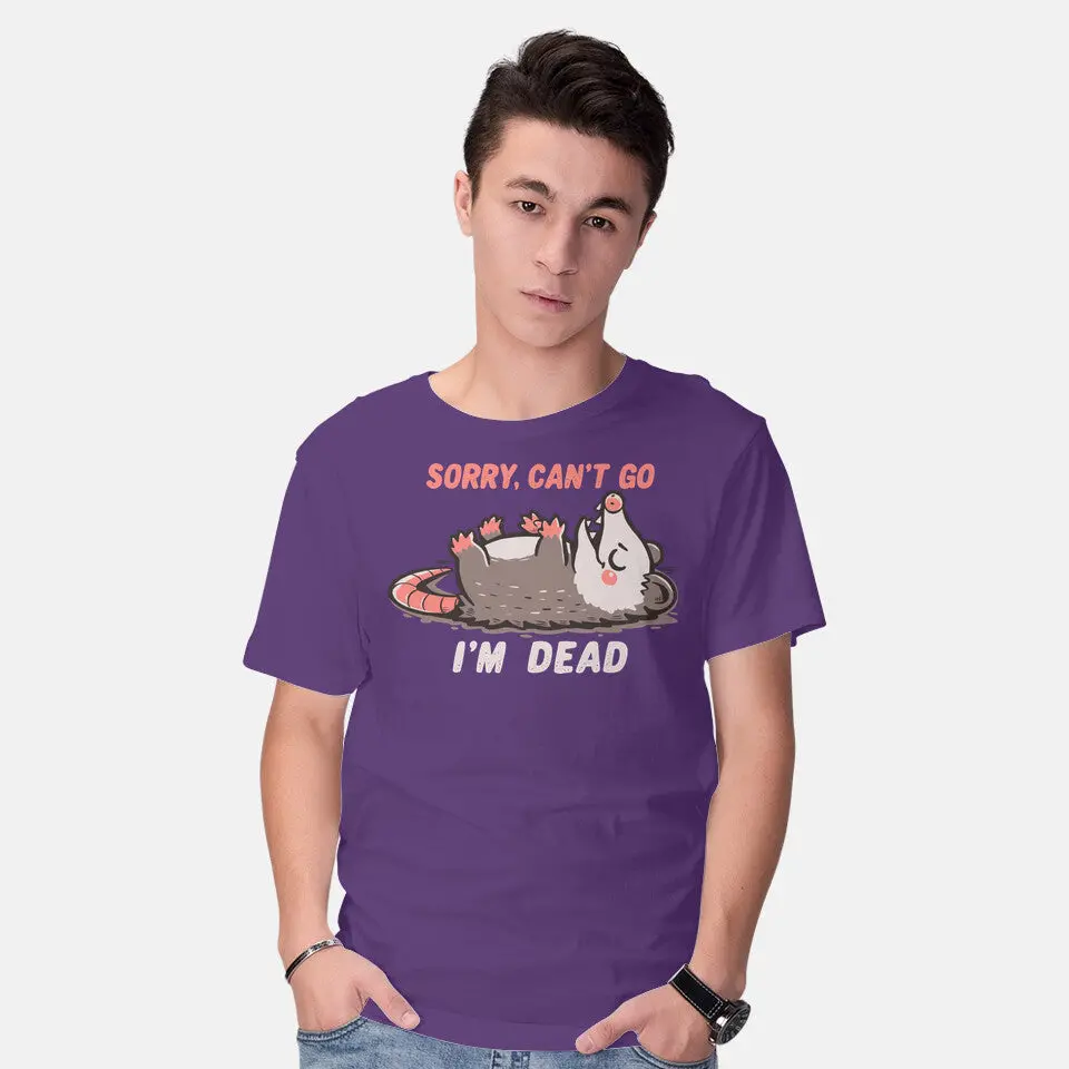 Sorry Can't Go Im Dead 14