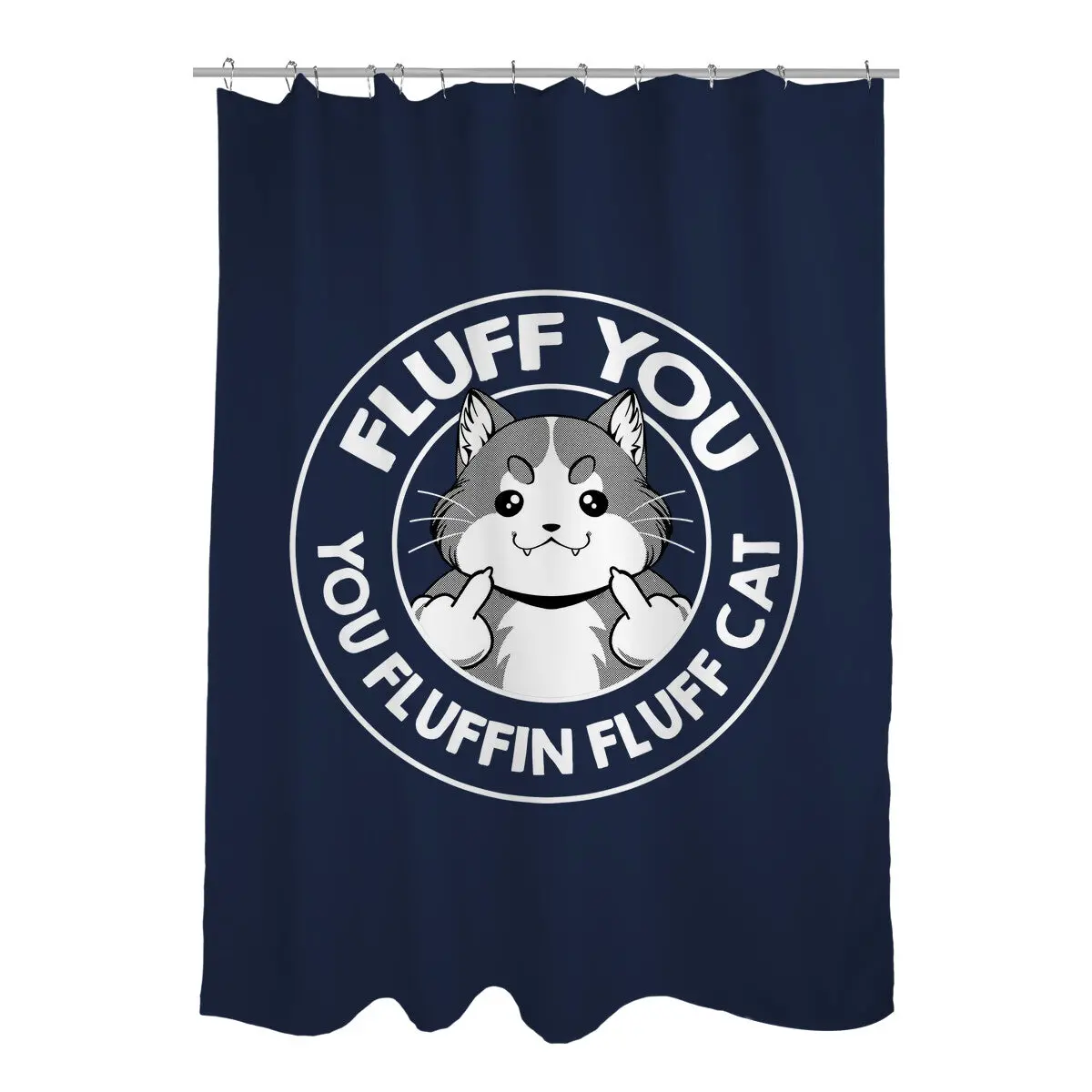 Fluff You You Fluffin Fluff Cat 2