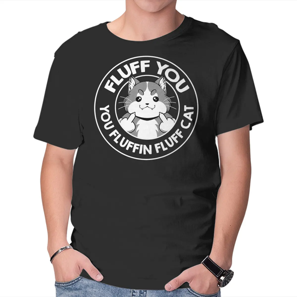 Fluff You You Fluffin Fluff Cat 1