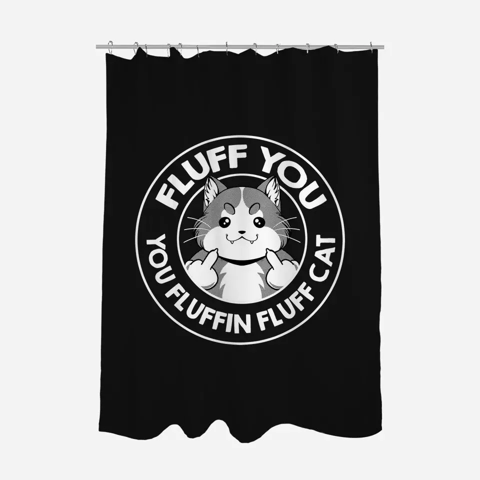Fluff You You Fluffin Fluff Cat 2