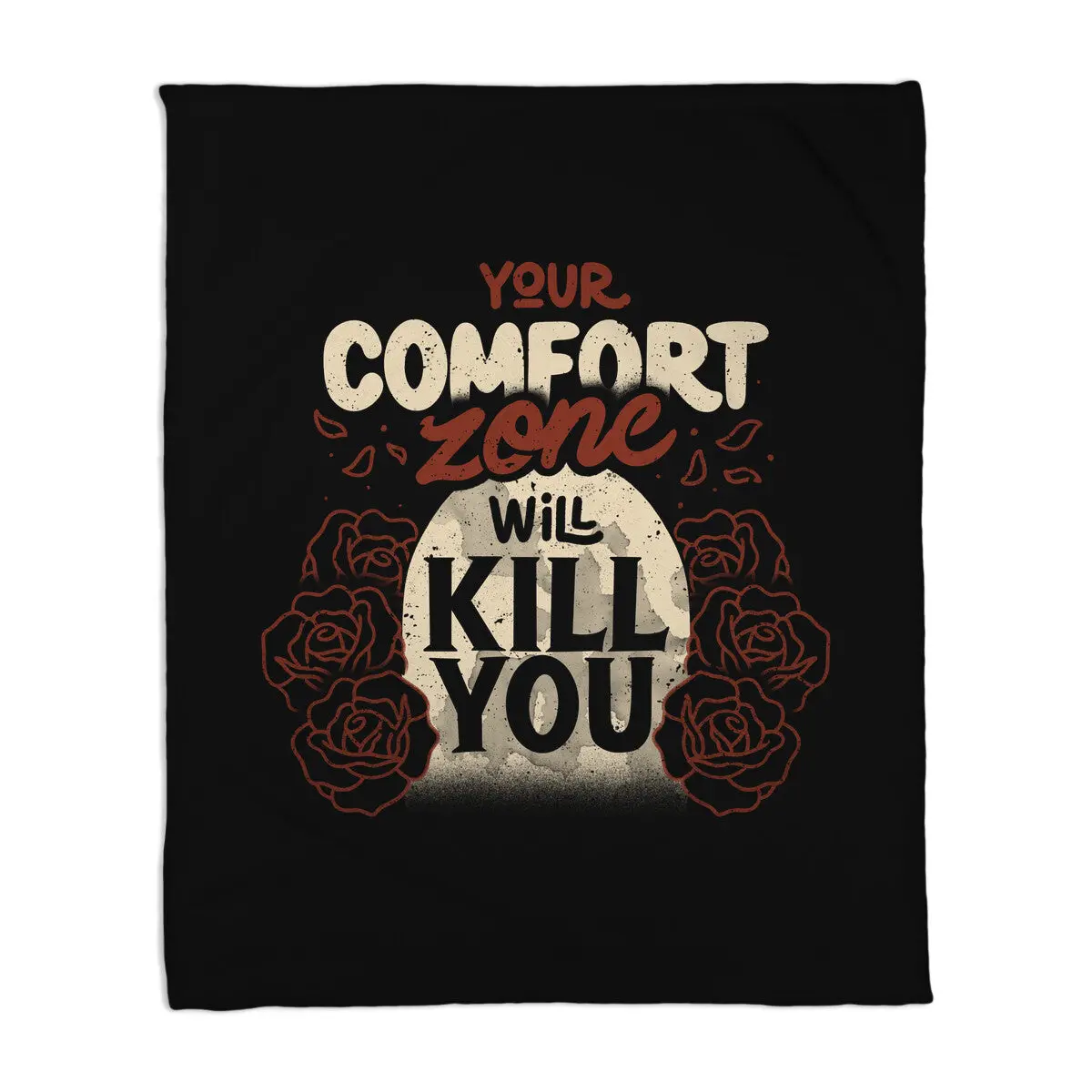 Your Comfort Zone Will Kill You 1