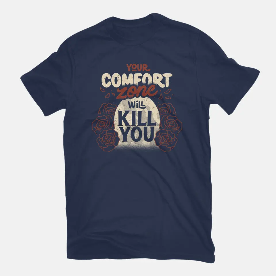 Your Comfort Zone Will Kill You 7