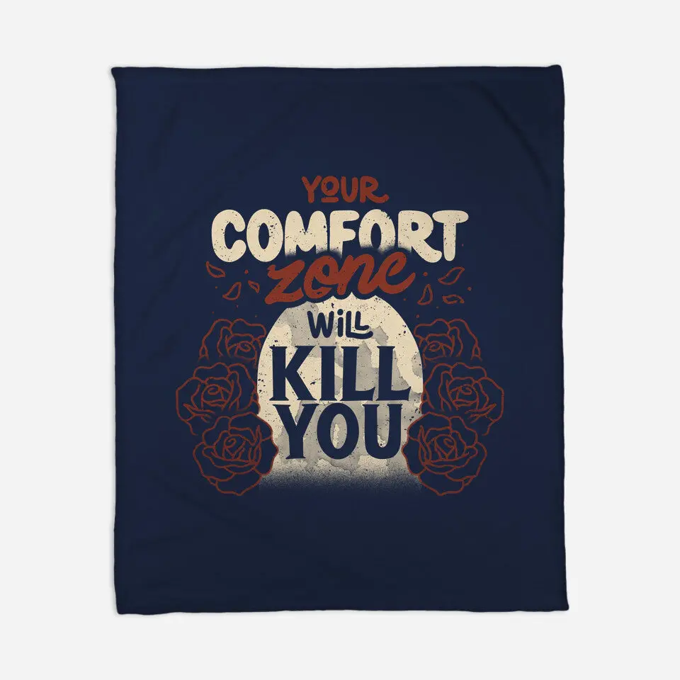 Your Comfort Zone Will Kill You 5