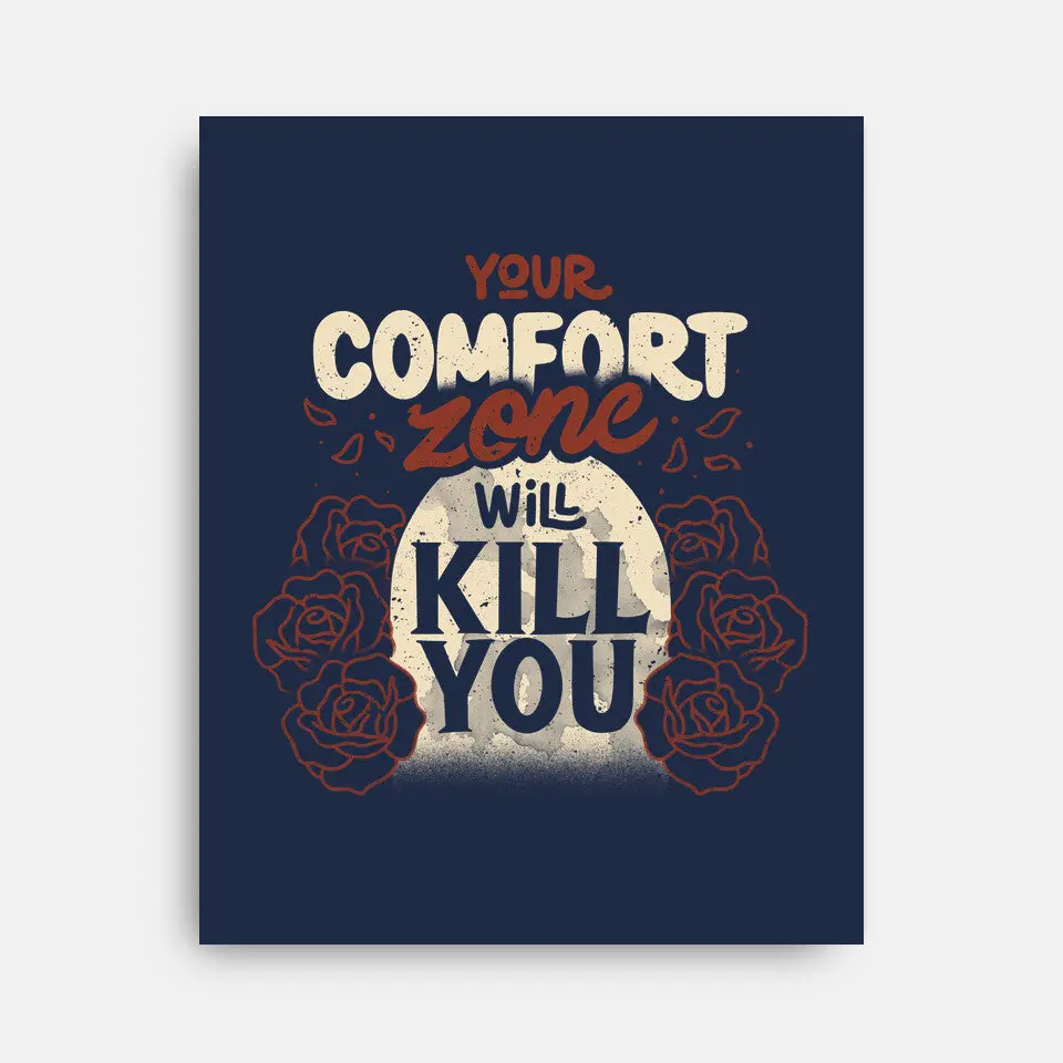 Your Comfort Zone Will Kill You 5