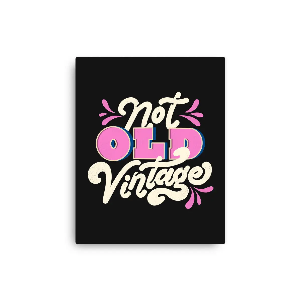 Not Old Vintage 1