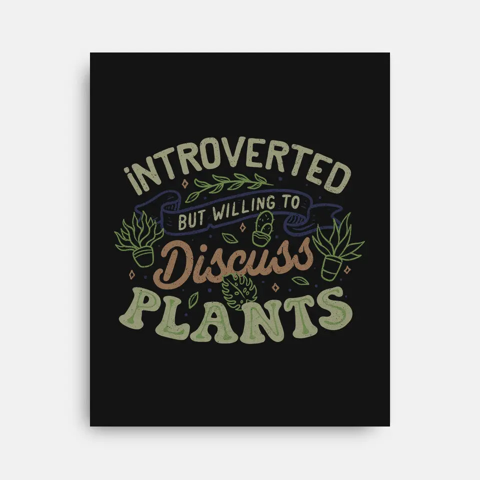Introverted But Willing To Discuss Plants 2