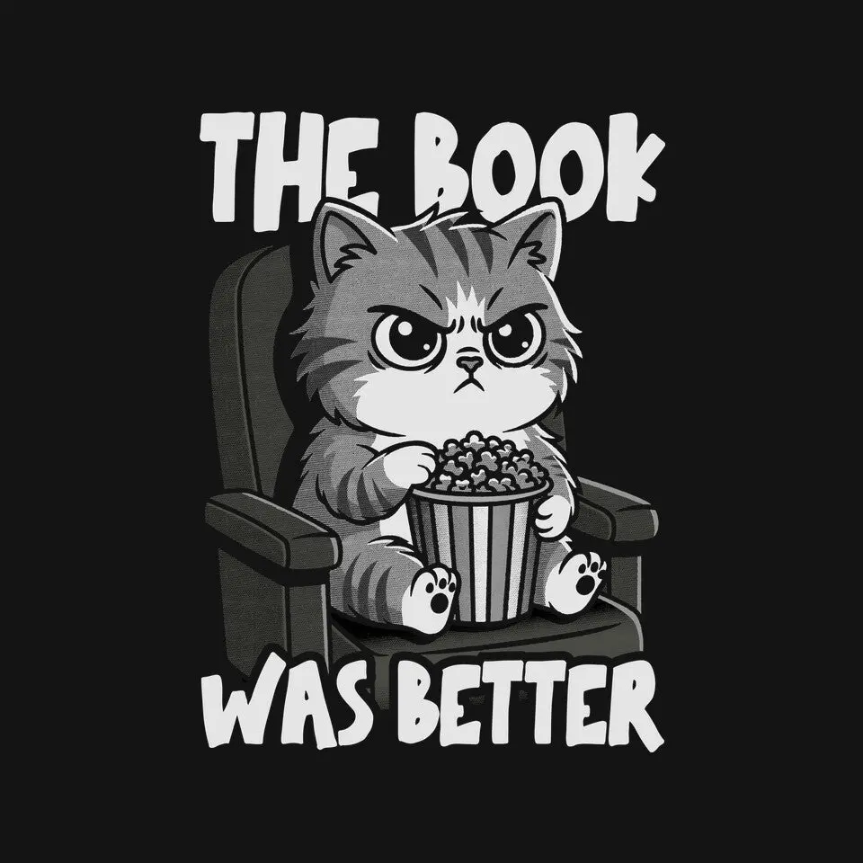 The Book Was Better Imo 4