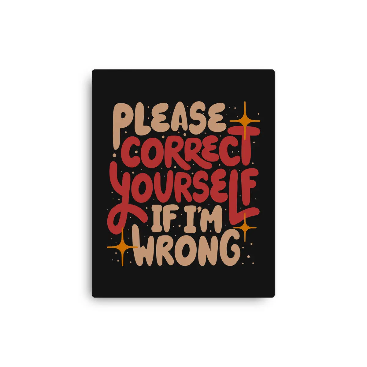 Correct Yourself If I'm Wrong 1