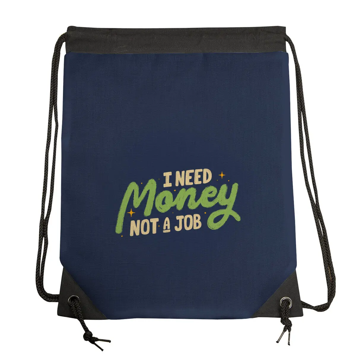 I Need Money Not A Job 2