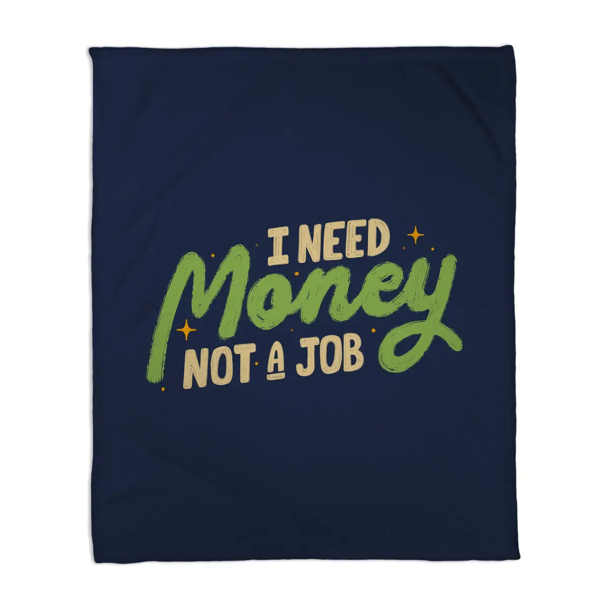 I Need Money Not A Job 4