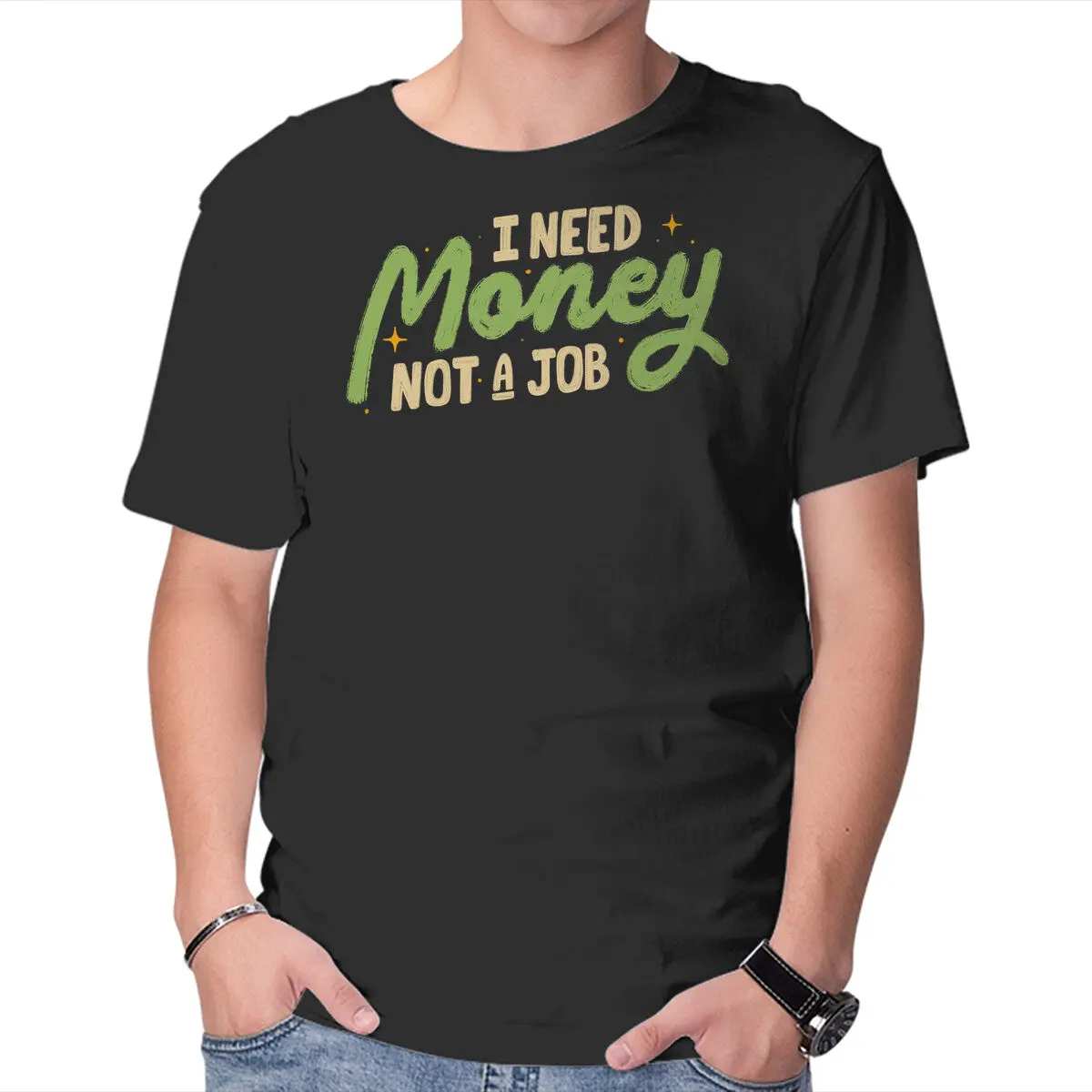 I Need Money Not A Job 1