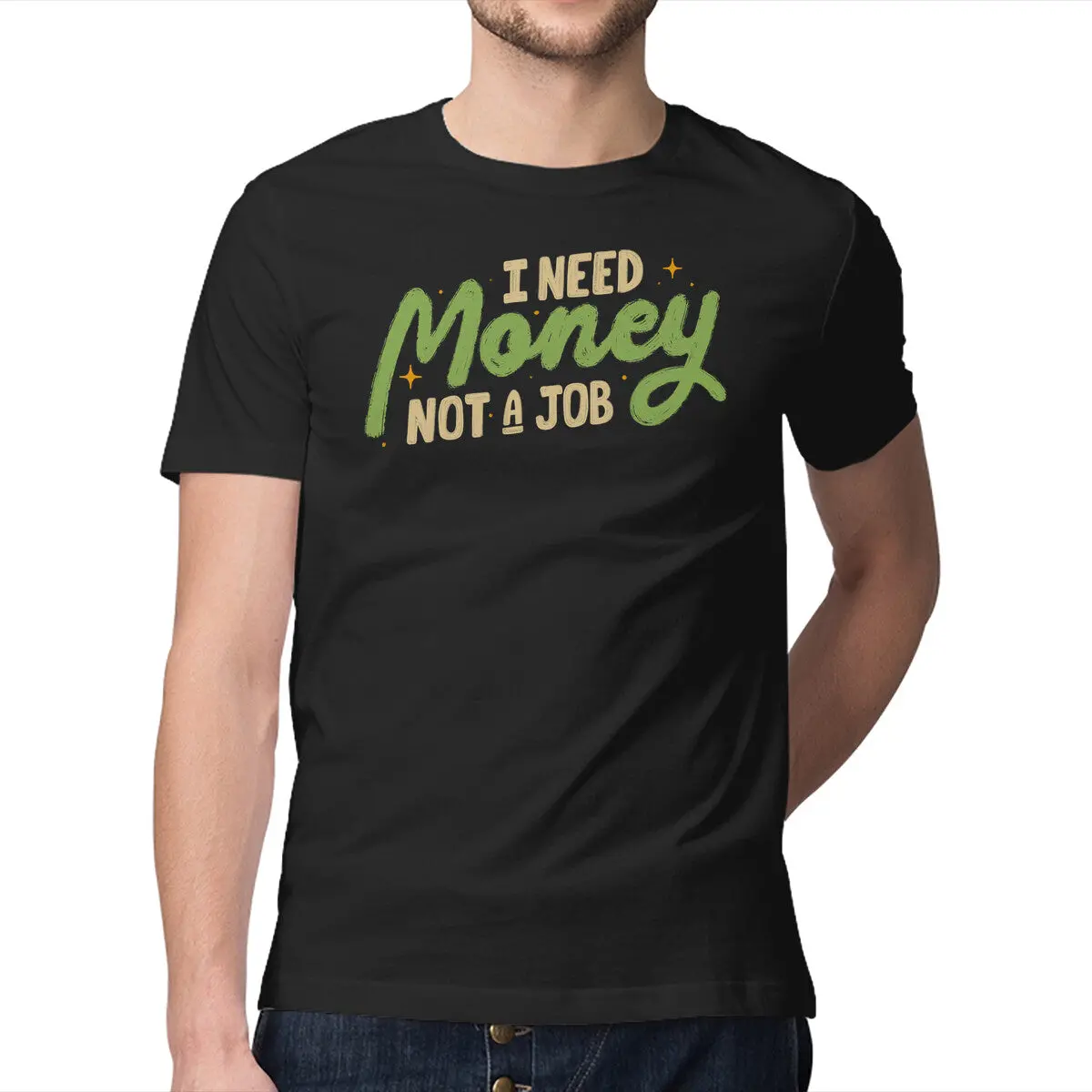 I Need Money Not A Job 1