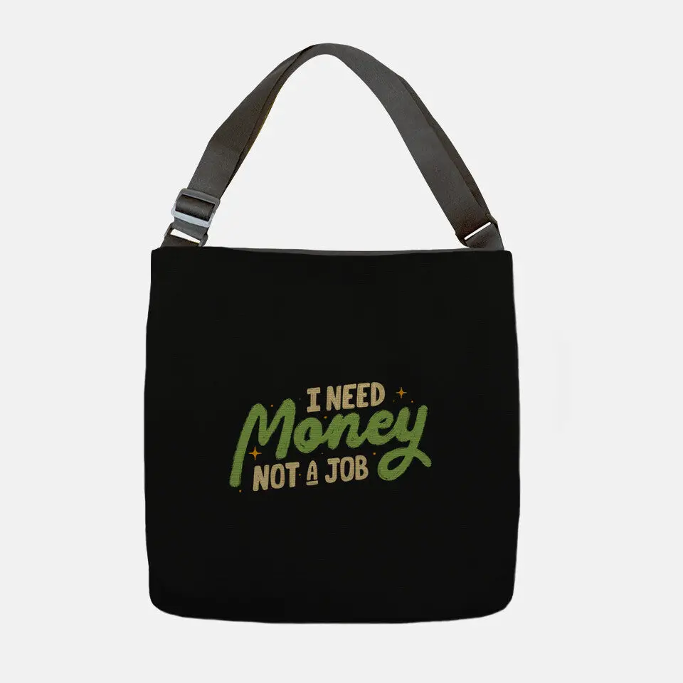I Need Money Not A Job 2