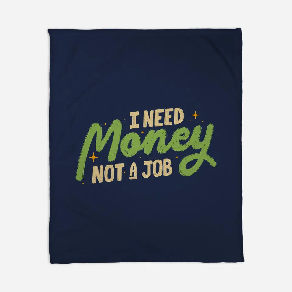 I Need Money Not A Job 5