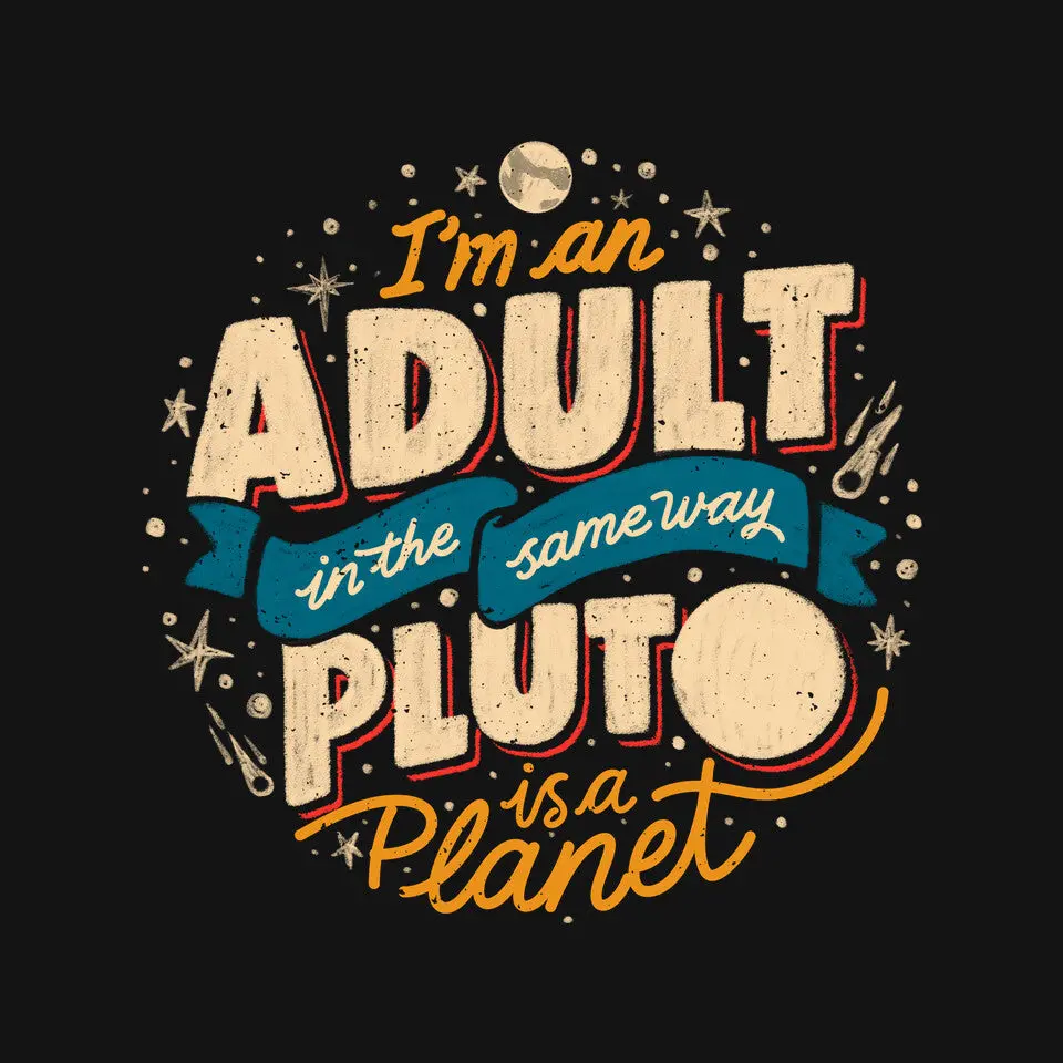 The Same Way Pluto Is A Planet 8
