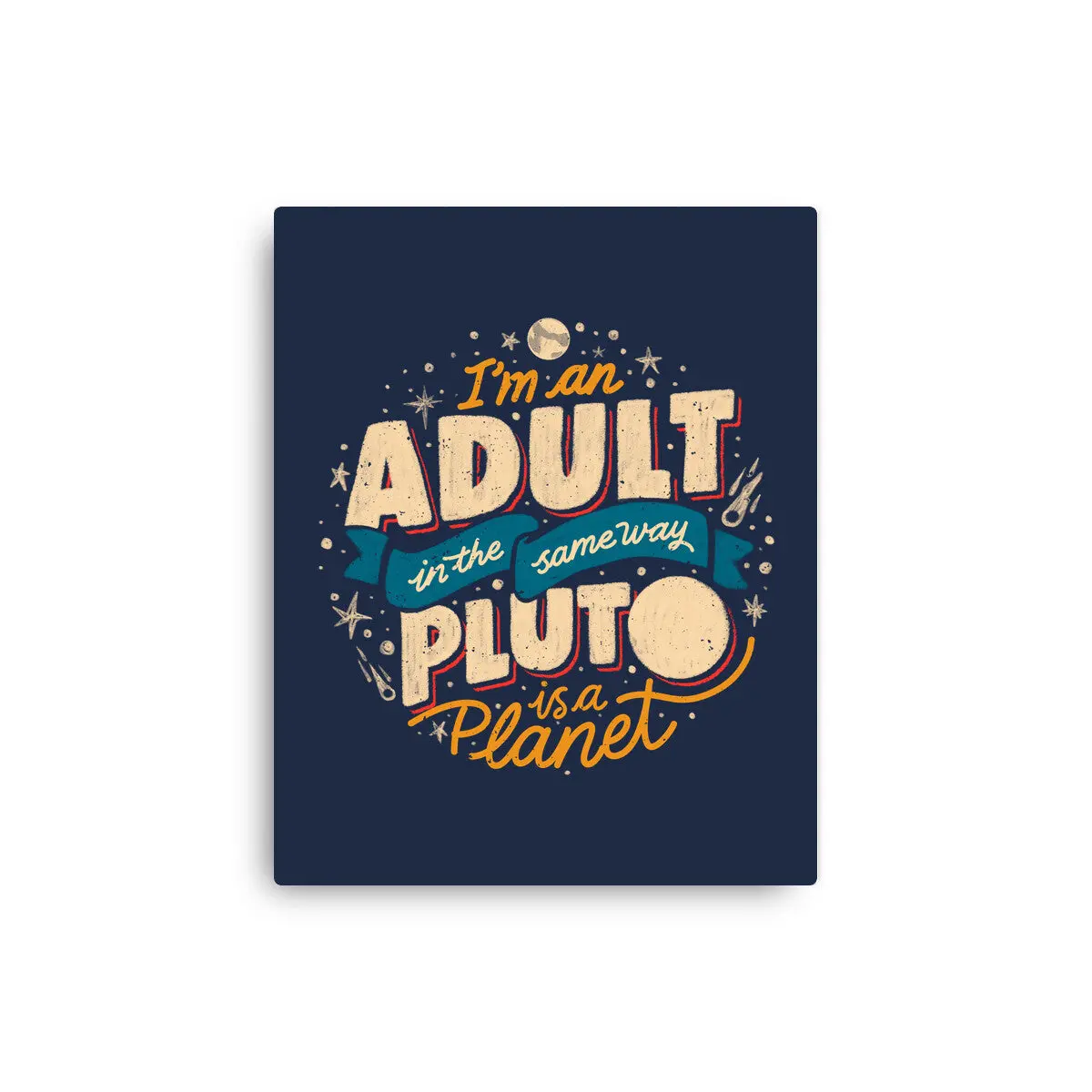 The Same Way Pluto Is A Planet 1