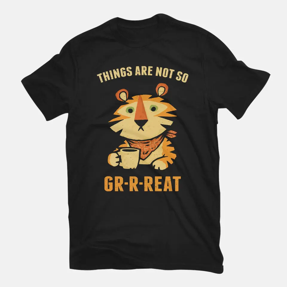 Things Are Not So Grrreat 3
