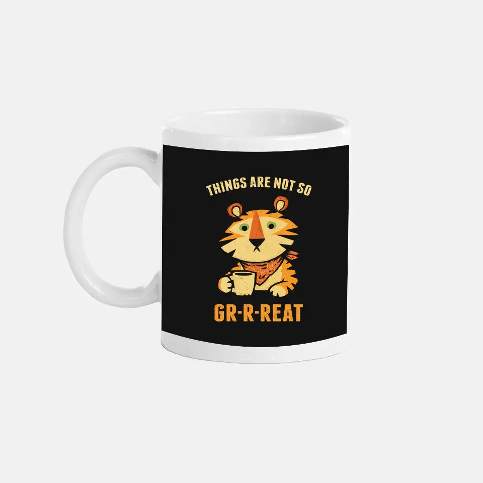 Things Are Not So Grrreat 2