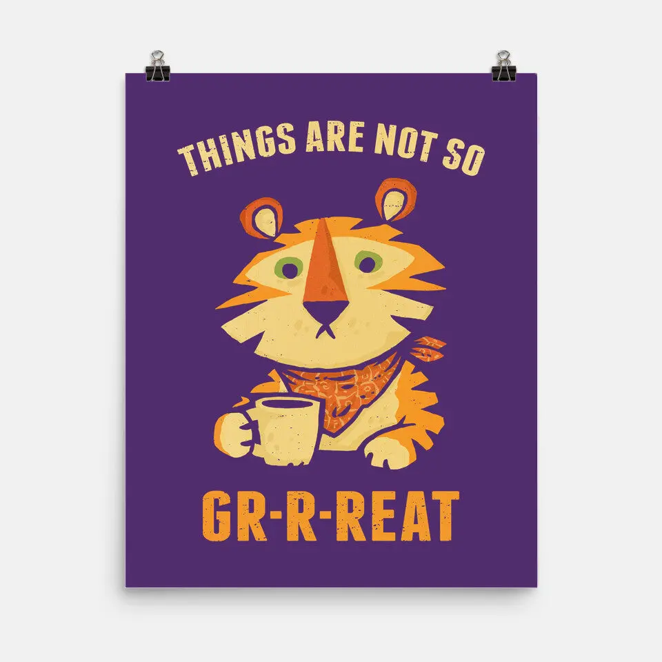 Things Are Not So Grrreat 8