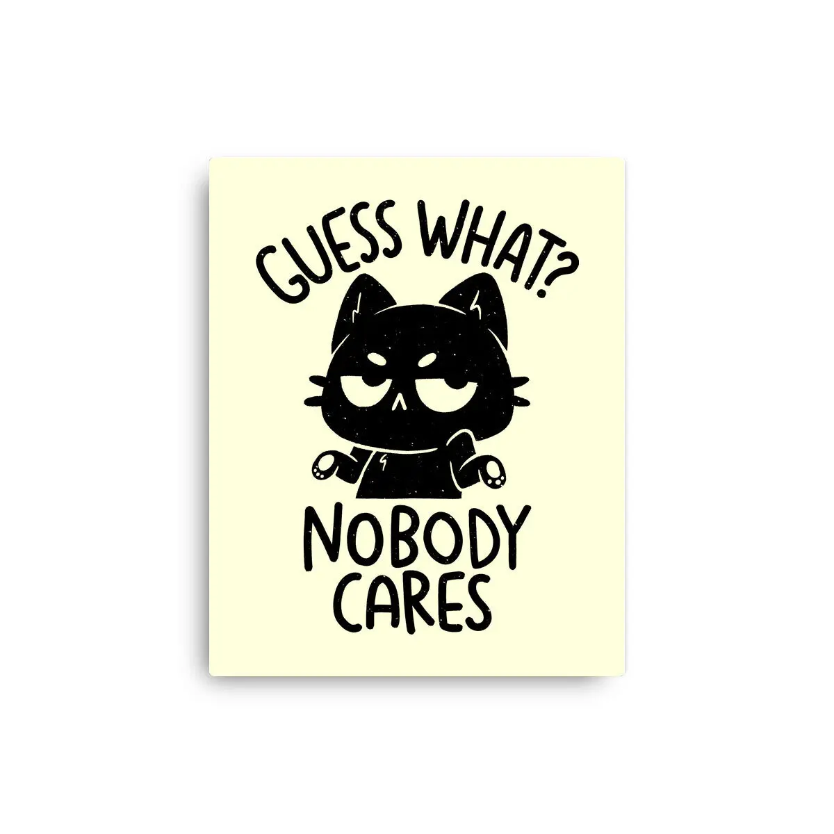 Guess What Nobody Cares 7