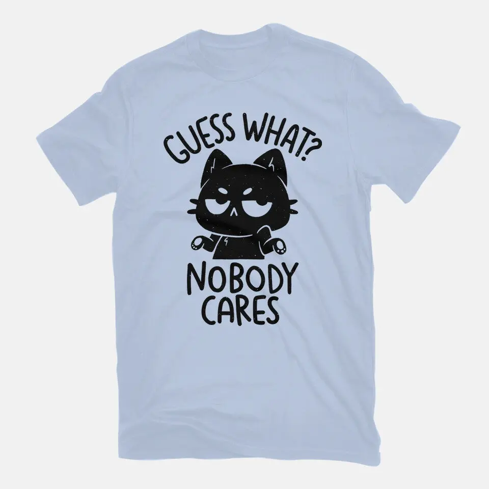 Guess What Nobody Cares 11