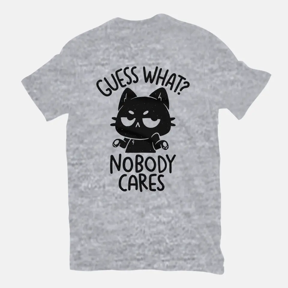 Guess What Nobody Cares 3