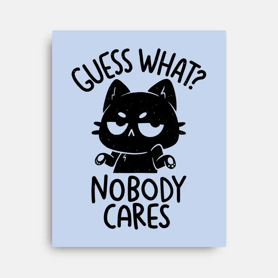 Guess What Nobody Cares 5