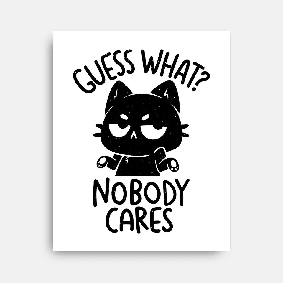 Guess What Nobody Cares 2