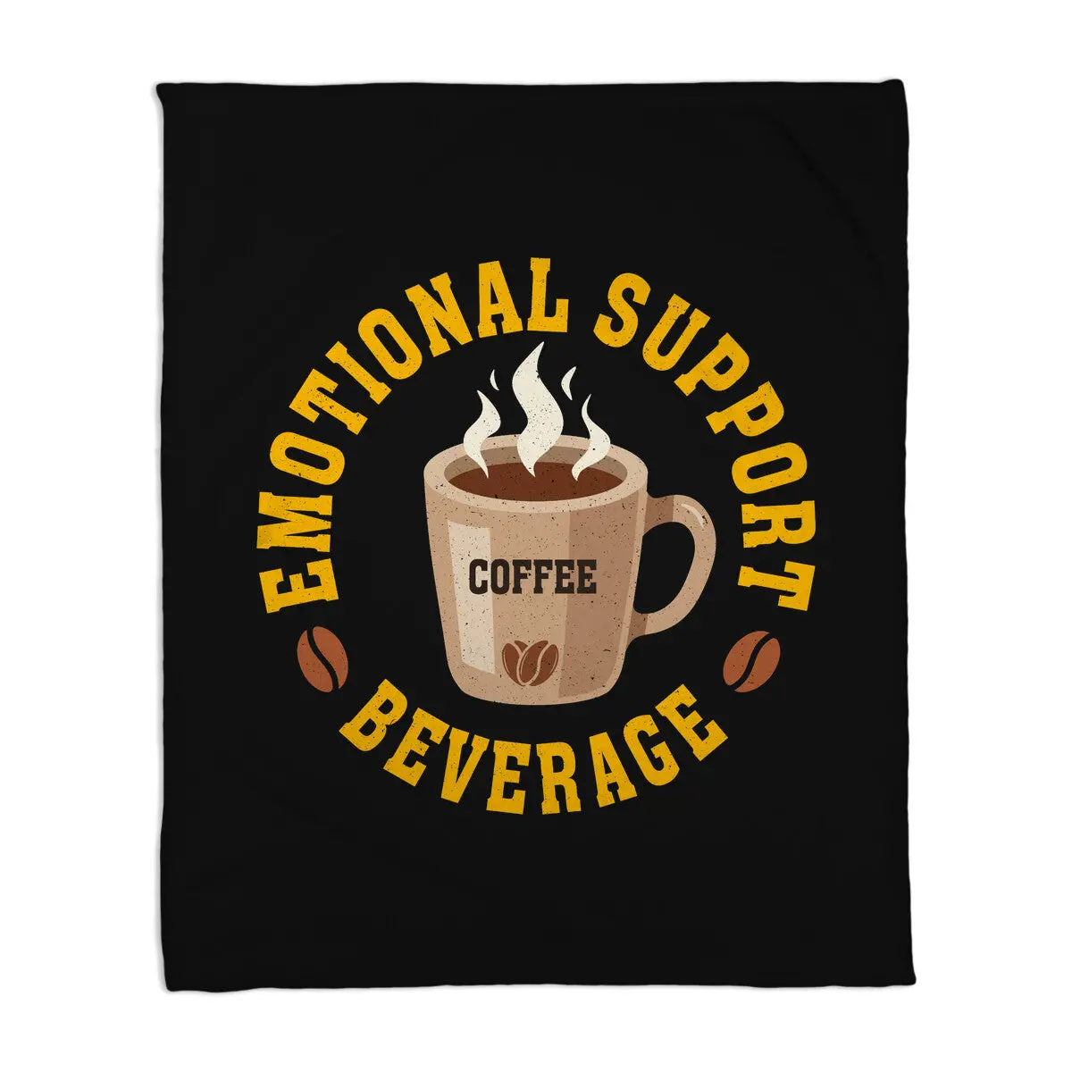 Coffee Emotional Support Beverage 1