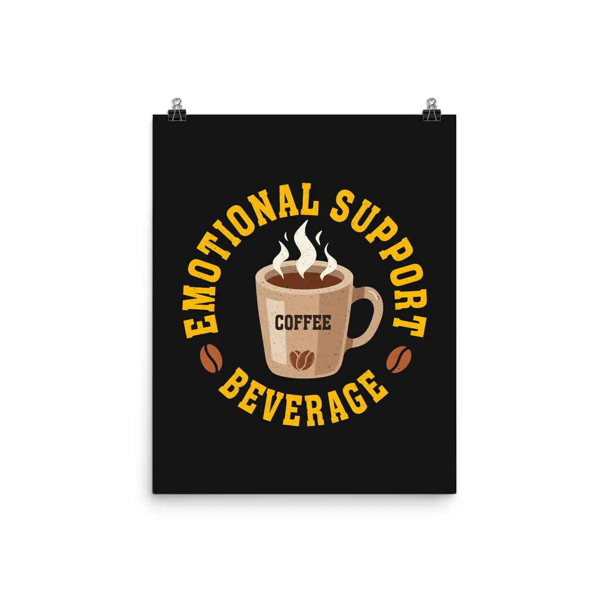 Coffee Emotional Support Beverage 1
