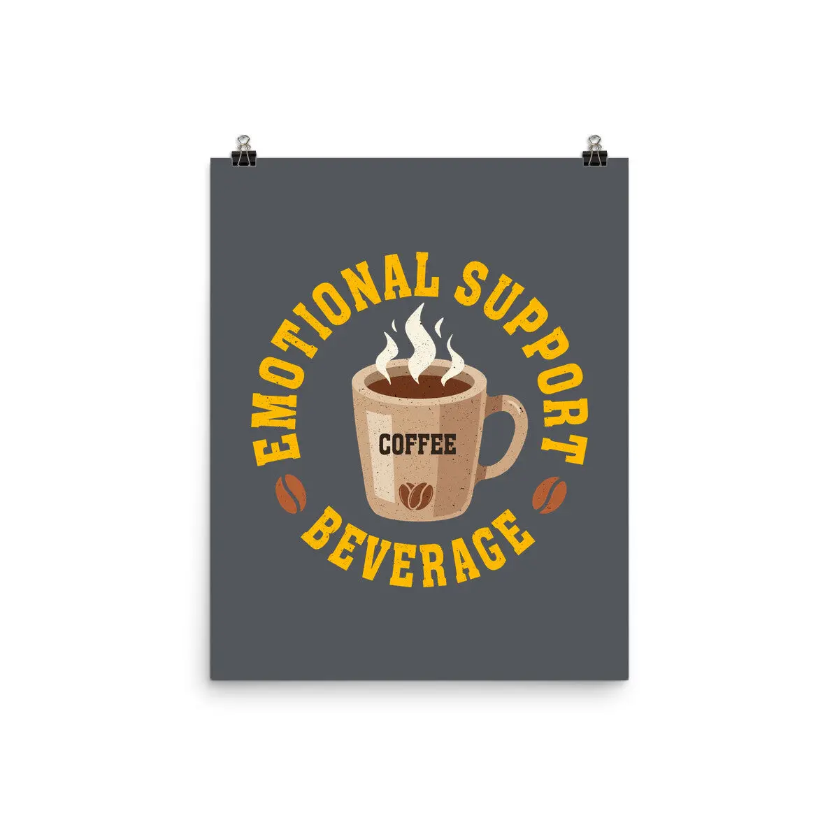 Coffee Emotional Support Beverage 7