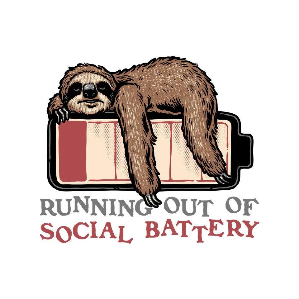 Running Out Of Social Battery 12